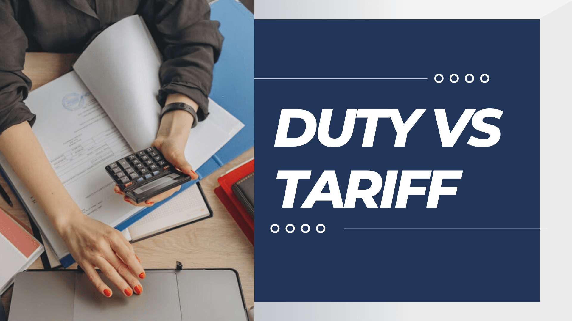 Duty Vs Tariff | DJAAGOU-A