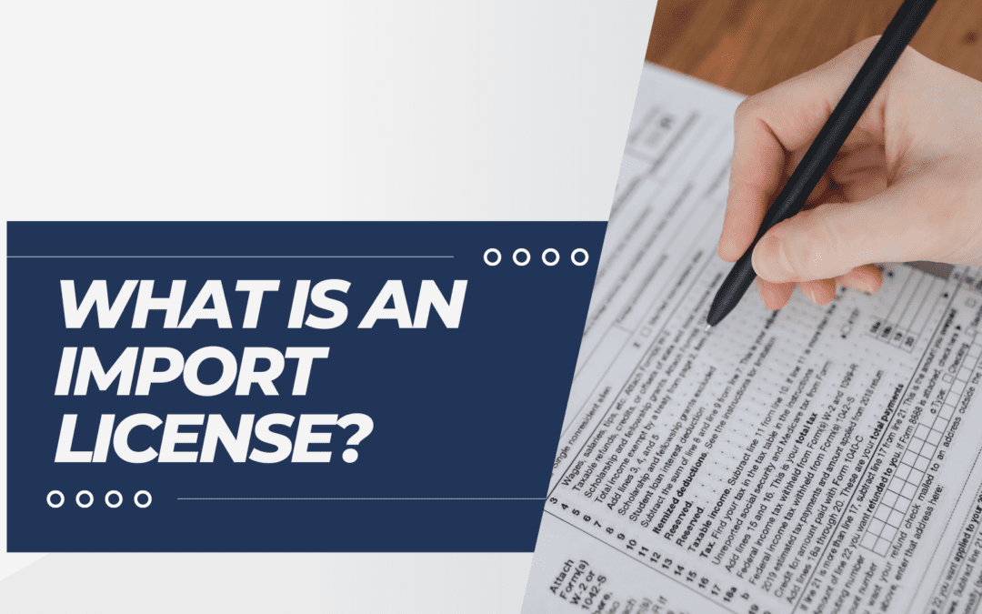 What is an Import License?